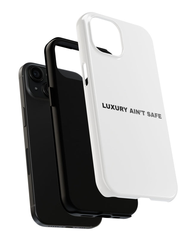 Luxury Ain’t Safe™ Phone Case (Limited Edition)
